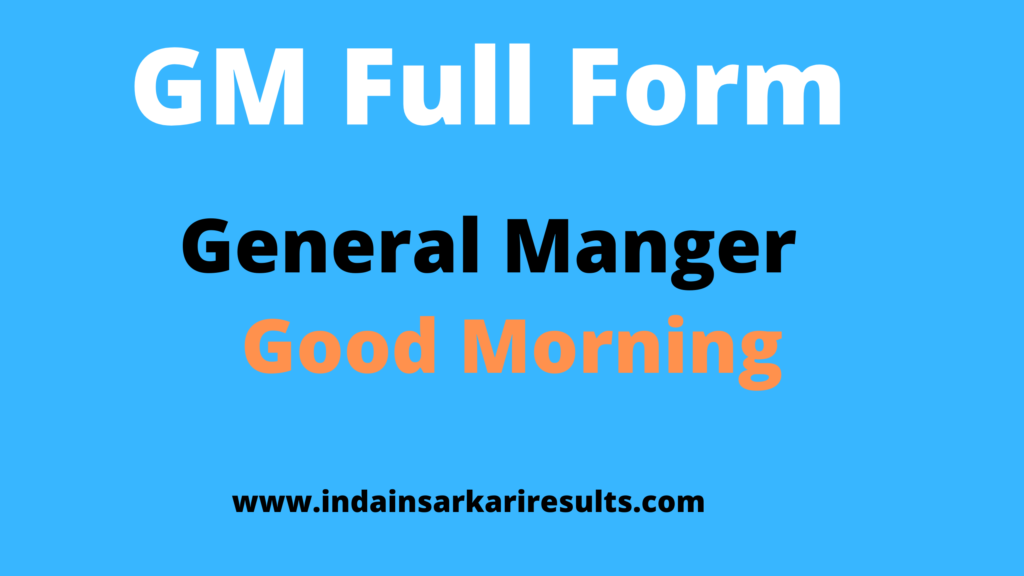 GM Full form, gm ka full form